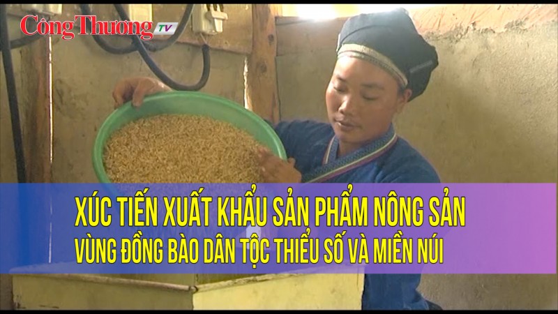 xuc tien xuat khau san pham nong san vung dong bao dan toc thieu so va mien nui