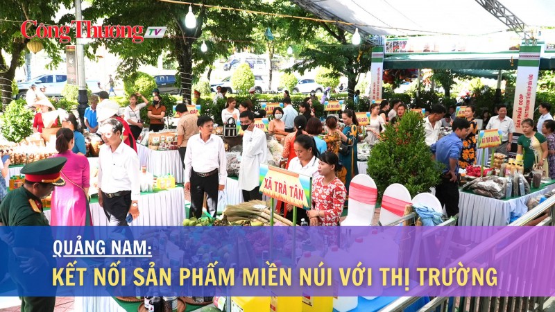 Quảng Nam: Kết nối sản phẩm miền núi với thị trường