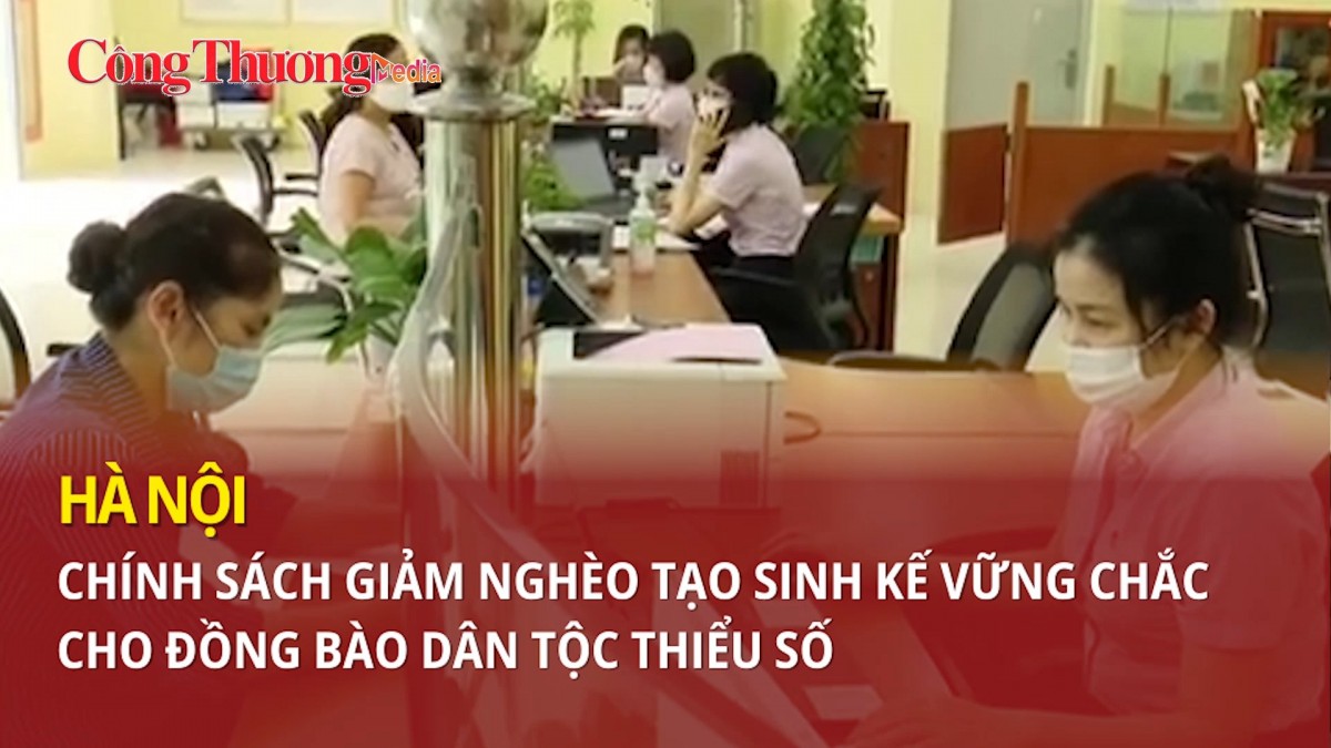 ha noi chinh sach giam ngheo tao sinh ke vung chac cho dong bao dan toc thieu so